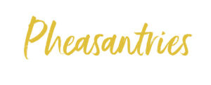 Pheasantries